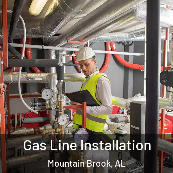  Gas Line Installation Mountain Brook, AL