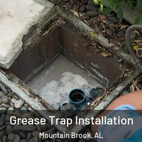  Grease Trap Installation Mountain Brook, AL